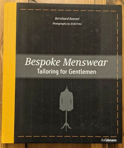 Bespoke Menswear Tailoring For Gentlemen By Bernhard Roetzel