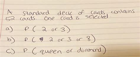 Solved A Standard Deck Of Cards Contains Cards One C