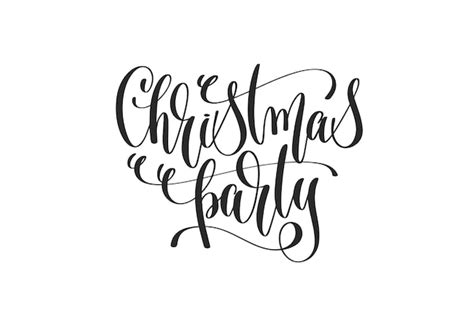 Premium Vector Christmas Party Hand Lettering Inscription To Winter