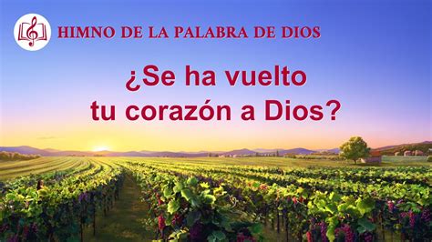 Canción cristiana Se ha vuelto tu corazón a Dios YouTube