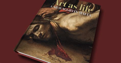 Art As Life Caravaggio In Malta Midsea Books