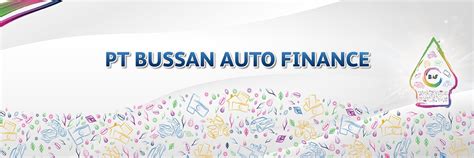 pt bussan auto finance  latest job openings cakeresume job