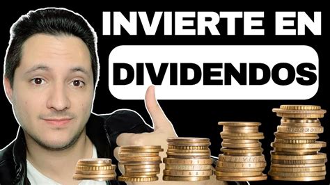 ¿quÉ Son Los Dividendos En La Bolsa De Valores Y CÓmo Funcionan Youtube