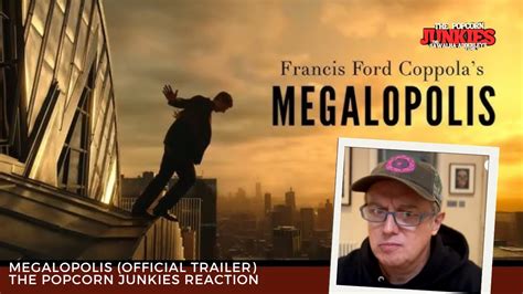 Megalopolis Official Trailer The Popcorn Junkies Reaction Youtube