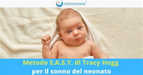 Metodo Easy Di Tracy Hogg Per Il Sonno Del Neonato