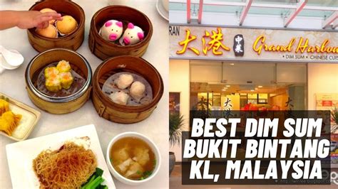 Best Dim Sum In Bukit Bintang Grand Harbour Restaurant Kuala Lumpur Kl