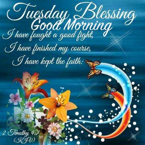 Tuesday Blessing Good Morning Good Morning Tuesday Tuesday Quotes Good