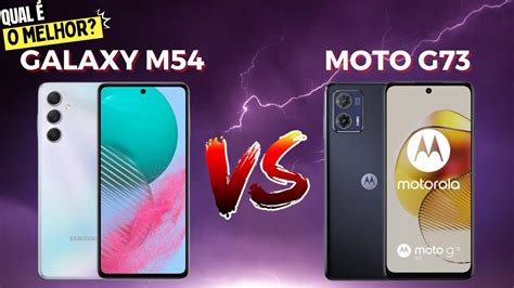 Galaxy M54 5G Vs Moto G73 5G COMPARATIVO YouTube