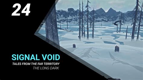 Zdradliwe Bagna Signal Void Pl The Long Dark Tales From The Far