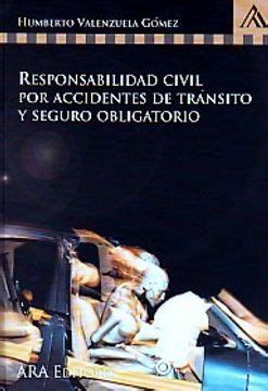 Libro Responsabilidad Civil Por Accidentes De Transito Y Seguro