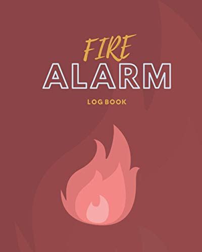 Fire Alarm Log Book: Fire Inspection And Testing Diary - For Landlords ...