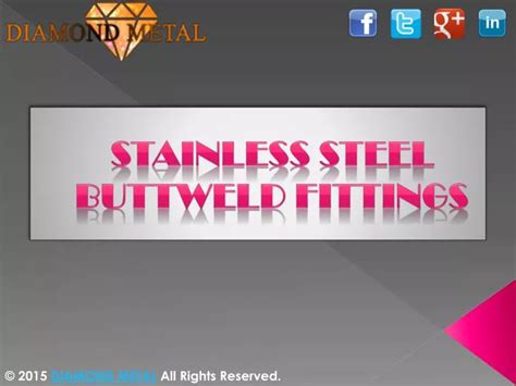 Ppt Stainless Steel Buttweld Fittings Manufacturers Ahmedabad