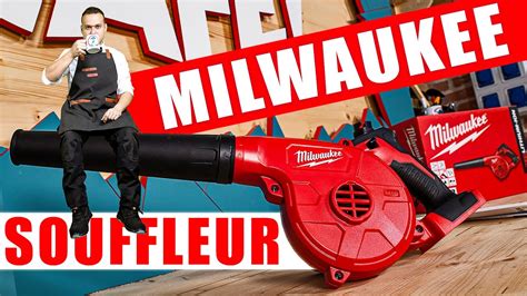 Test Souffleur D Atelier Milwaukee M Bbl La Pause Caf De