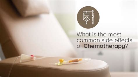 Understanding Chemotherapy Side Effects 18 Ways Chemo Affects You