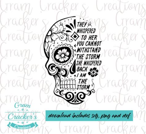 I Am The Storm Half Sugar Skull Svg Cut File For Cricut Silhouette And