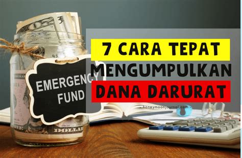 Cara Tepat Mengumpulkan Dana Darurat Honeymoon Journal Blog