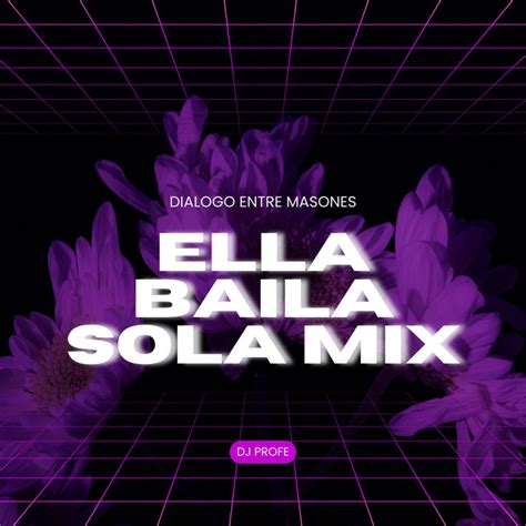 Ella Baila Sola Mix Single By Dj Profe Spotify