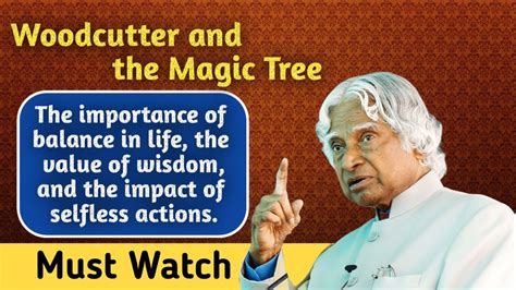 Dr Apj Abdul Kalam Sir Woodcutter And The Magic Tree Life Lessons