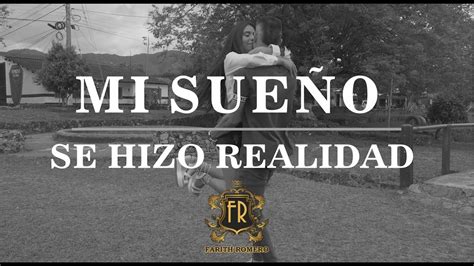 Mi Sue O Se Hizo Realidad Farith Romero Video Oficial Youtube