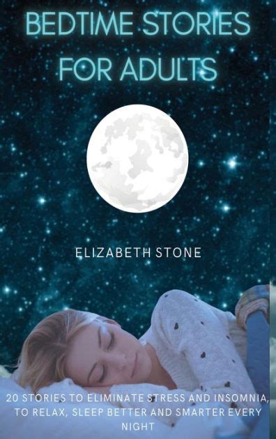 Bedtime Stories For Adults 20 Stories To Eliminate Stress And Insomnia