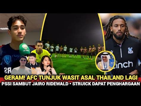 KABAR TIMNAS RENCANA LICIK AFC Wasit Asal Thailand Pimpin Laga