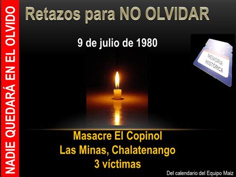 Colectivo Retazos De Memoria HistÓrica Masacre El Copinol