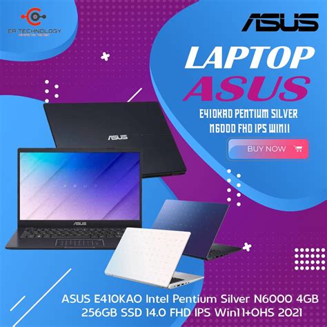 Jual ASUS E410KAO Pentium Silver N6000 4GB 256GB SSD 14 FHD IPS Win11