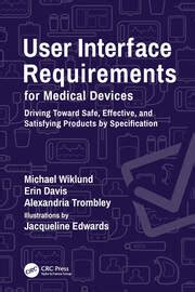 User Interface Requirements For Medical Devices Driving Toward Safe