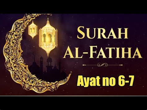 Surah Alfatiha Ayat No 6 7 Ka Tarjuma O Tafsir I Last Ayat Of Surah