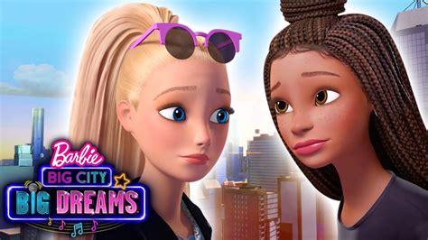 Barbie Barbie Big City Big Dreams Marathon 🎤🏙️👯‍♀️ Youtube