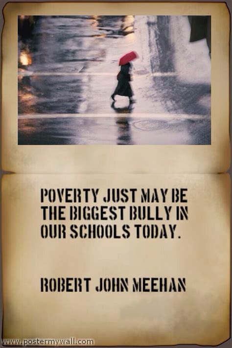 Poverty In Education Teaching Quotes Education Quotes Teaching