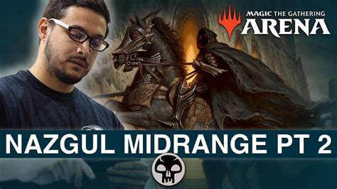 Nazgul Midrange Part 2 Lord Of The Rings On Magic Arena With Ali