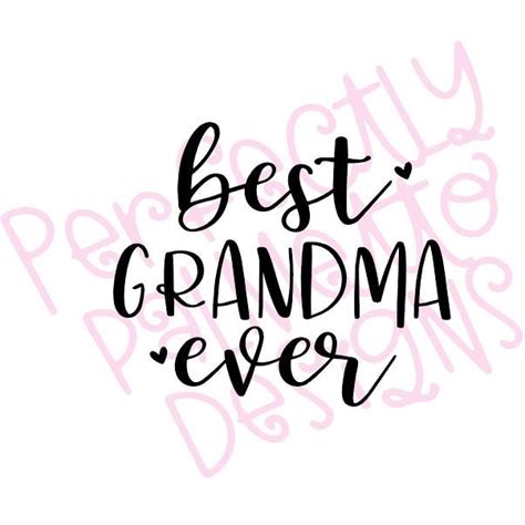 Best Grandma Ever Svg Best Nana Ever Svg Best Mimi Ever Etsy