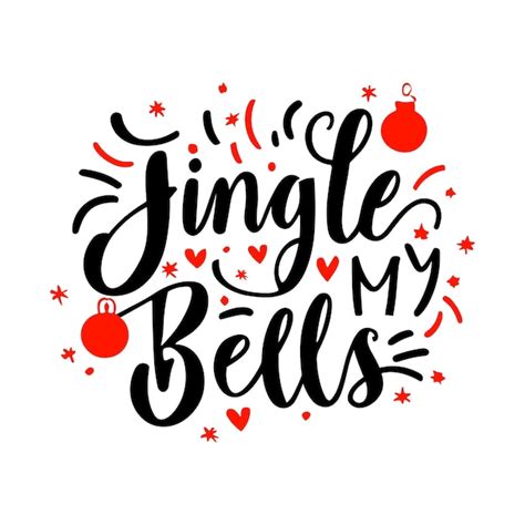 Premium Vector Jingle My Bells Hand Lettering Christmas Typography