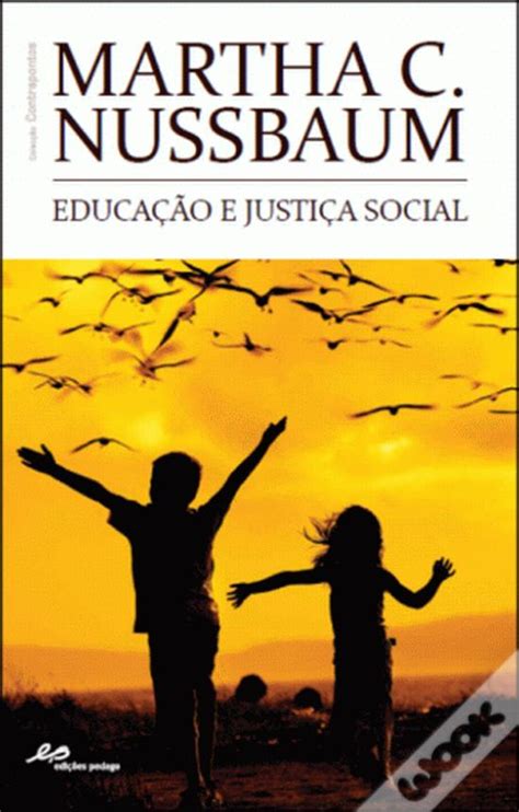 Educação E Justiça Social De Martha C Nussbaum Livro Wook