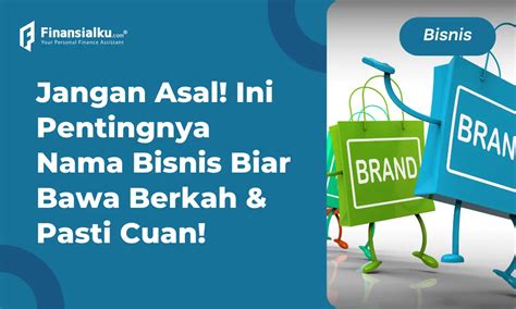 15 Tips Memilih Nama Usaha Dan Contohnya Dijamin Hoki