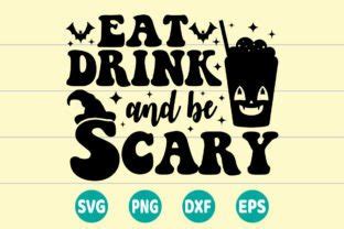 Eat Drink And Be Scary SVG Graphic By Creative SVG Corner Creative