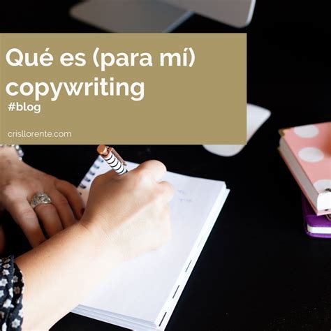 El Copywriting Es Una Herramienta Para Escribir Textos Efectivos Para