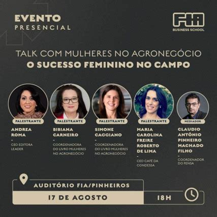 Fia Realiza Evento Para Divulgar Mulheres No Agroneg Cio Da Editora