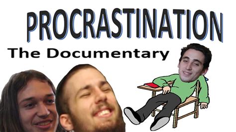 Procrastination The Documentary Youtube