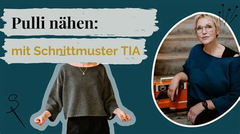 Pulli N Hen Mit Schnittmuster Tia Youtube