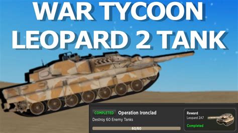 War Tycoon Leopard 2 Tank Showcase YouTube