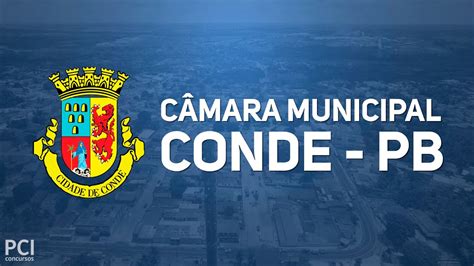 C Mara Municipal De Conde Pb Abre Edital De Concurso P Blico Youtube