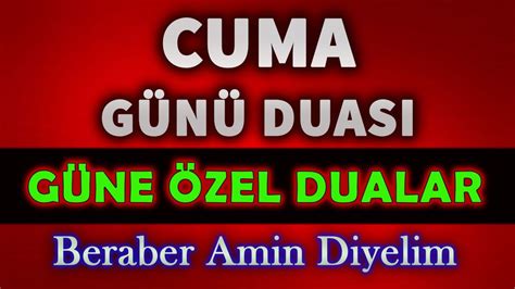 CUMA GÜNÜ DUASI DİNLE En Etkili Dualar YouTube