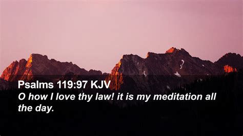 Psalms 119 97 KJV Desktop Wallpaper O How I Love Thy Law It Is My