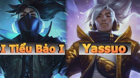 Twin Blades I Ti U B O I Vs Yassuo Yasuo Montage League Of