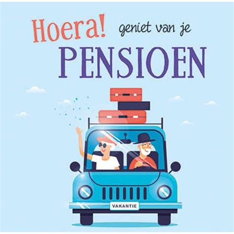 Hoera Geniet Van Je Pensioen Pensioen Pensioen Citaten Pensioenkaarten