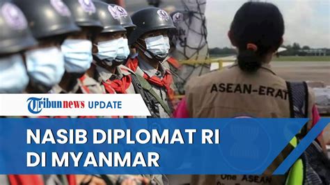 Ditembaki Saat Bawa Bantuan Kemanusiaan Ke Myanmar Kondisi Diplomat Ri