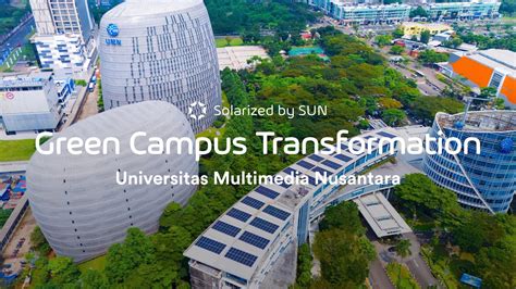 Universitas Multimedia Nusantara Wujudkan Green Campus Dengan Plts Atap