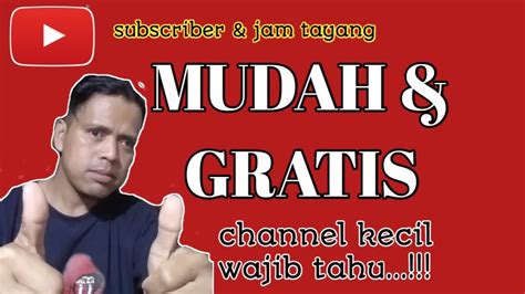 SUDAH COBAKAH Cara Mendapatkan Subscriber Dan Jam Tayang Youtube